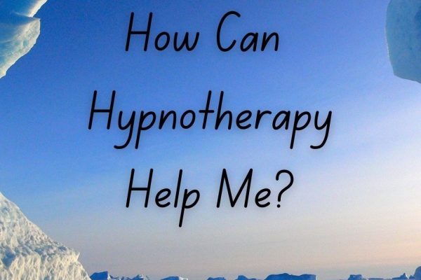 How Can Hypnotherapy Help Me