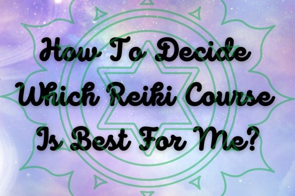 How To Decide The Right Reiki Course