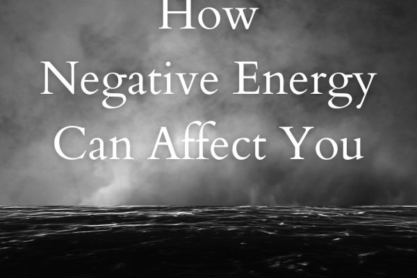 How negative energy can affect you