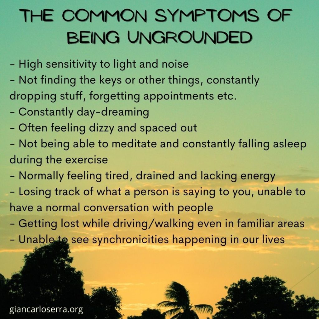 The Common Symptoms Of Being Ungrounded