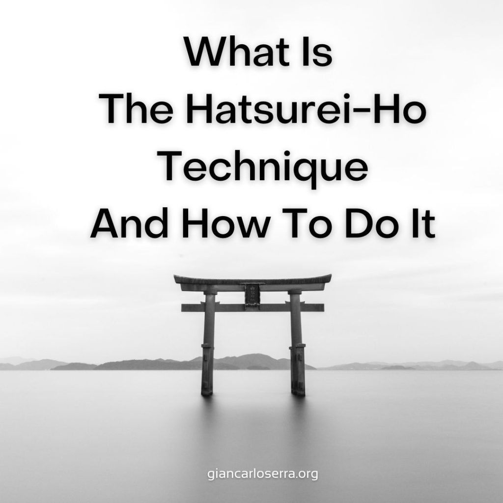 The Hatsurei-Ho Technique