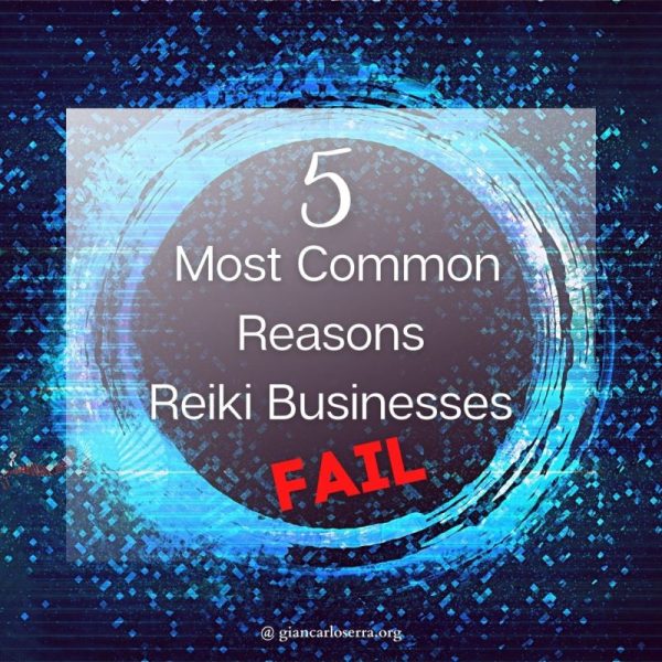 5 Most Common Reason Reiki Business Fail