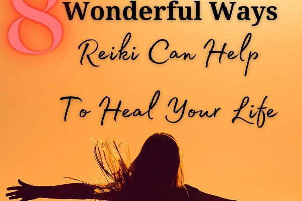 8 Wonderful Ways Reiki Can Help To Heal Your Life