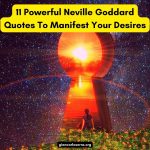 11 Powerful Neville Goddard Quotes To Manifest Your Desires