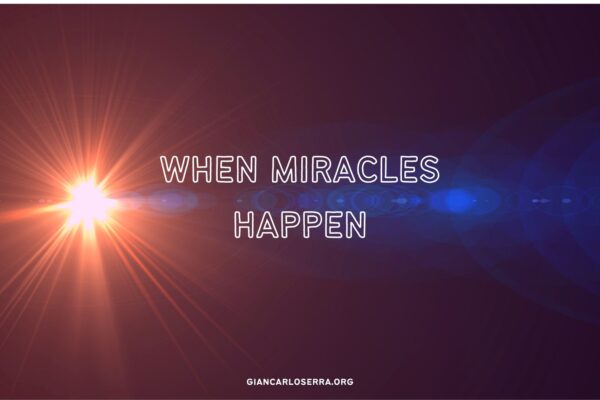 When miracles happen