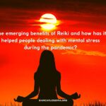 THe emerging benefits of Reiki