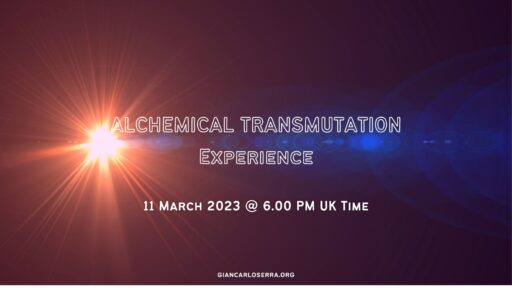 Alchemical Transmutatnion Experience 11 March 2023