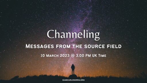 Channeling - Messages From The Source Field - 10 March 2023