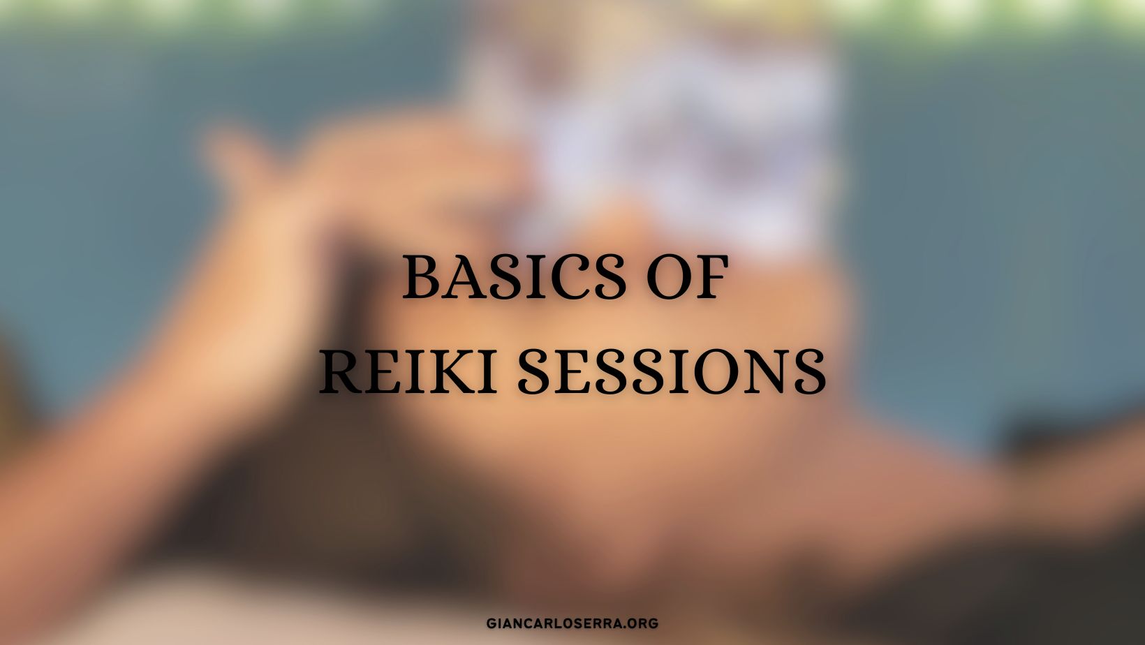 basics of reiki sessions