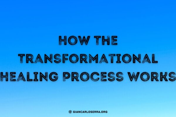 how a transformational healing process works