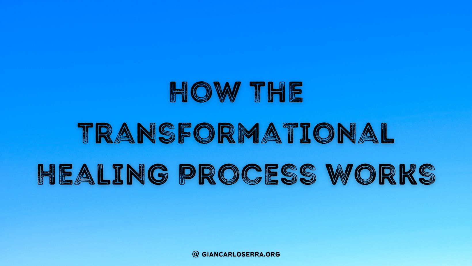 how a transformational healing process works