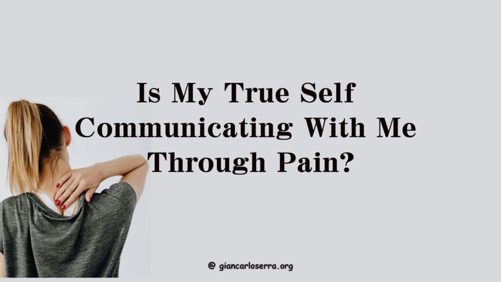 Pain and True Self
