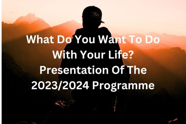What Do you Want to do With your life?