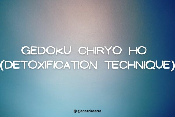 Gedoku Chiryo Ho (Detoxification Technique)
