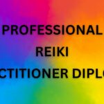 Professional Reiki Practitioner Diploma 2024/2025