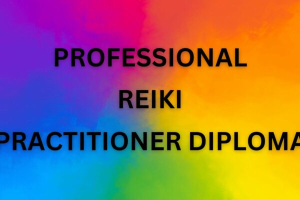 Professional Reiki Practitioner Diploma 2024/2025