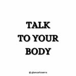 Talk To Your Body